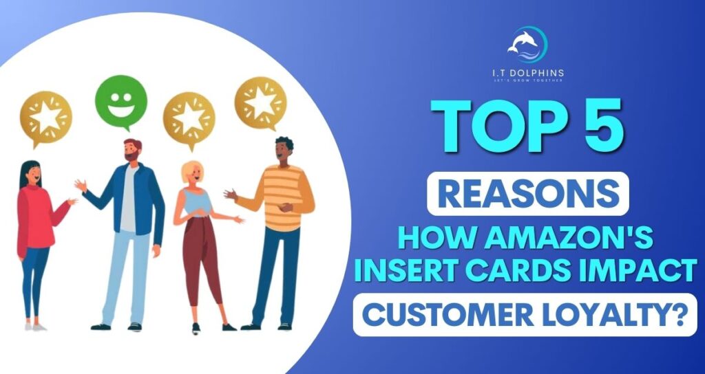 Reasons How Amazon's Insert Cards Impact Customer Loyalty