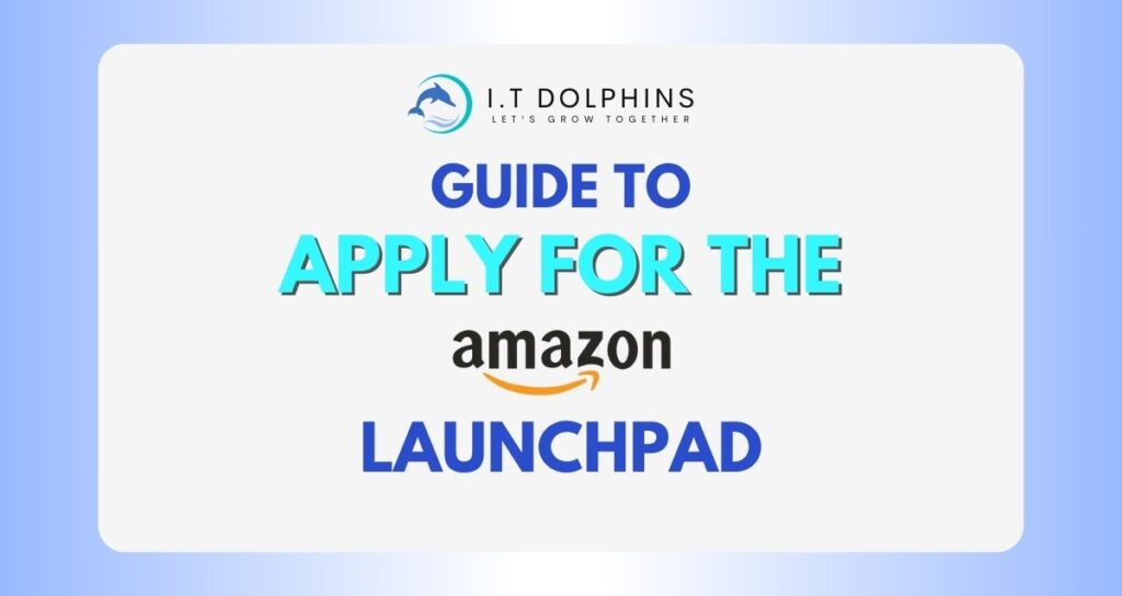 Apply for the Amazon Launchpad Program