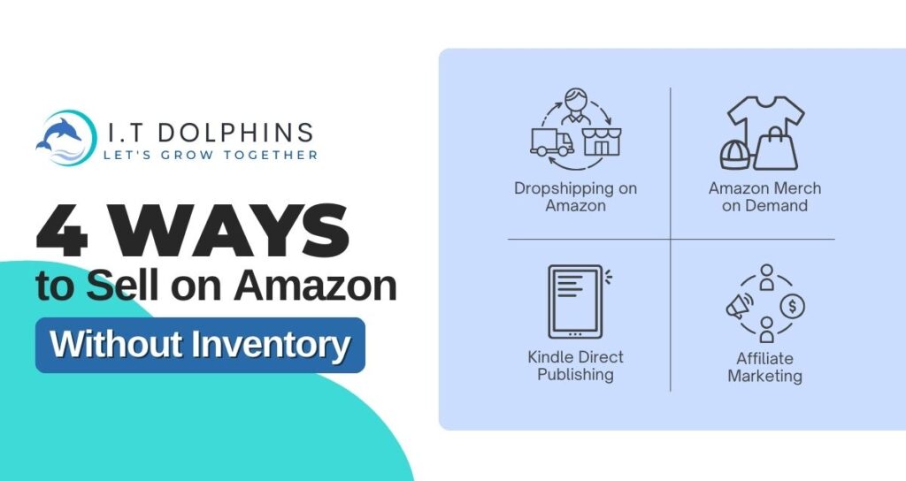 4 Ways to Sell On Amazon Without Inventory
